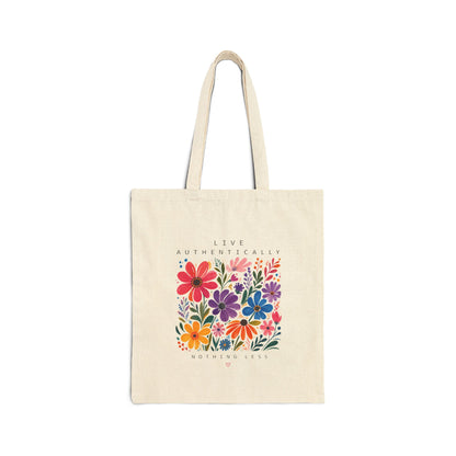 Live Authentically Nothing Less Tote Bag