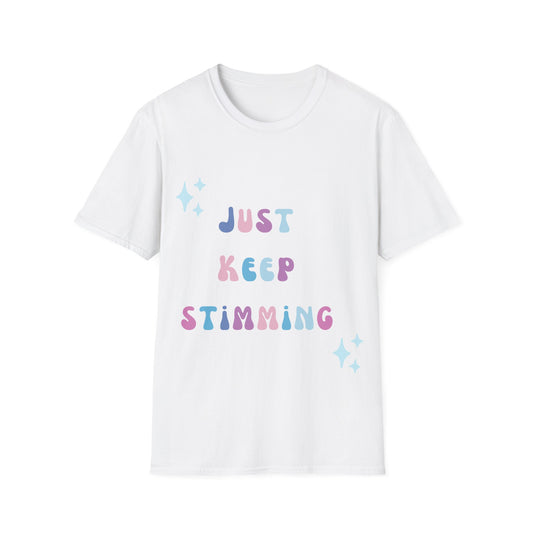 Just Keep Stimming T-Shirt