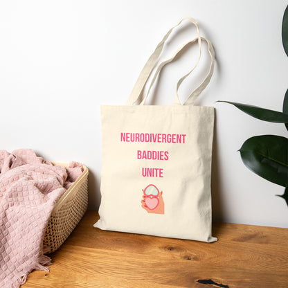 Neurodivergent Baddies Unite Tote Bag