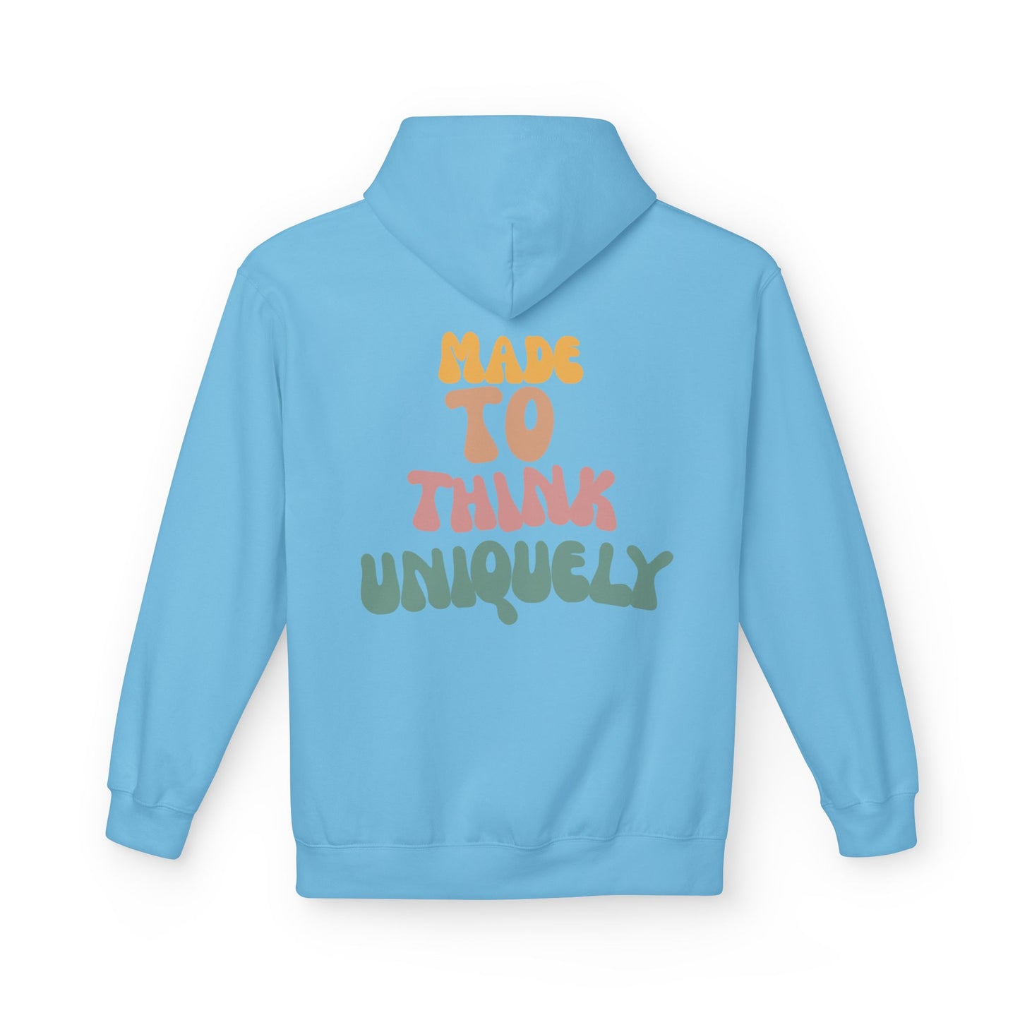 "Wired Uniquely" and "Made to Think Uniquely" Fleece Hoodie