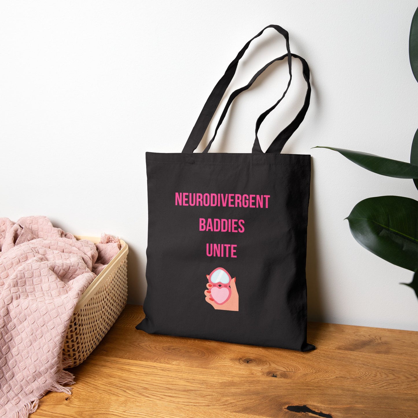 Neurodivergent Baddies Unite Tote Bag