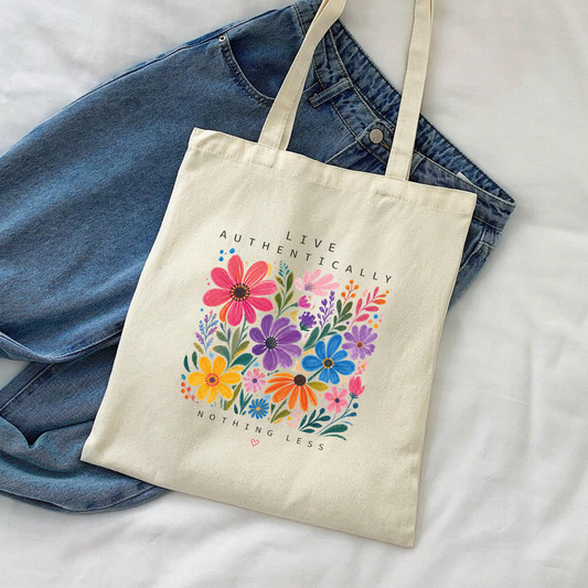 Live Authentically Nothing Less Tote Bag